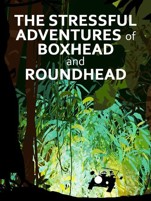 The Stressful Adventures of Boxhead & Roundhead movie poster