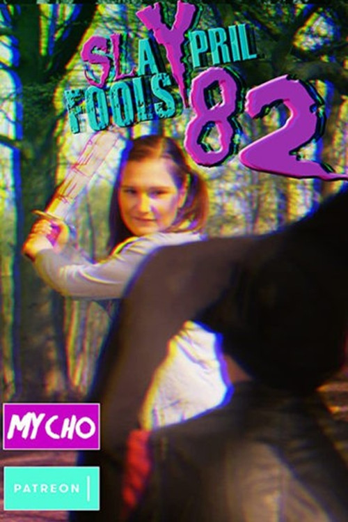 Slaypril Fools 82 movie poster