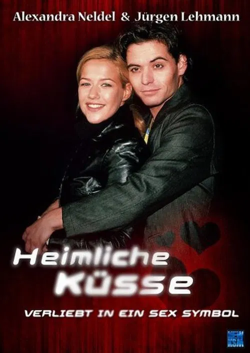 Heimliche Küsse – Verliebt in ein Sex-Symbol movie poster