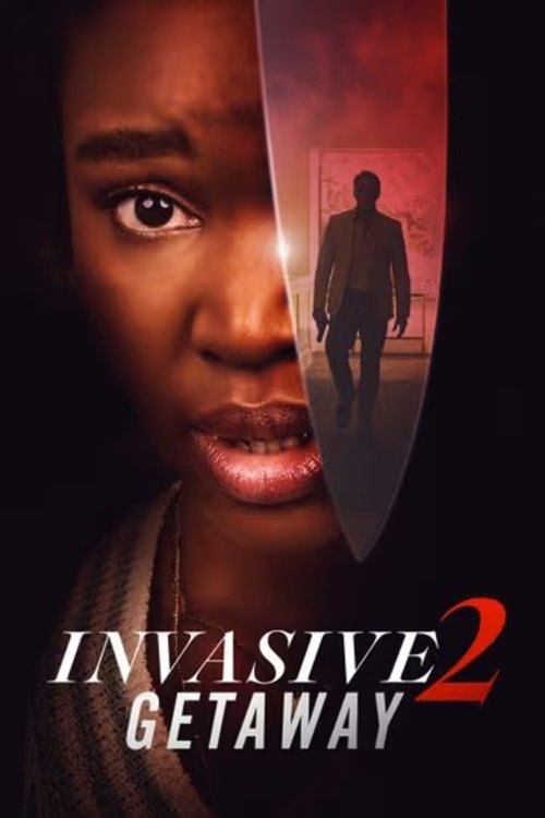 Invasive 2: Getaway movie poster