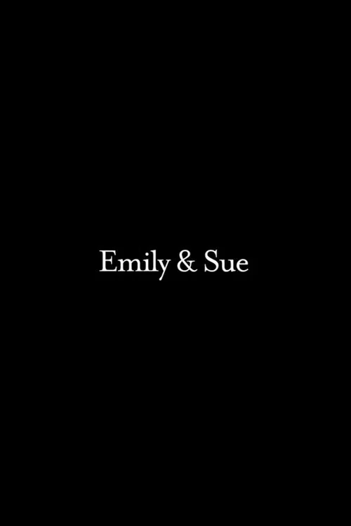 Emily & Sue: An A Cappella Pop Opera movie poster