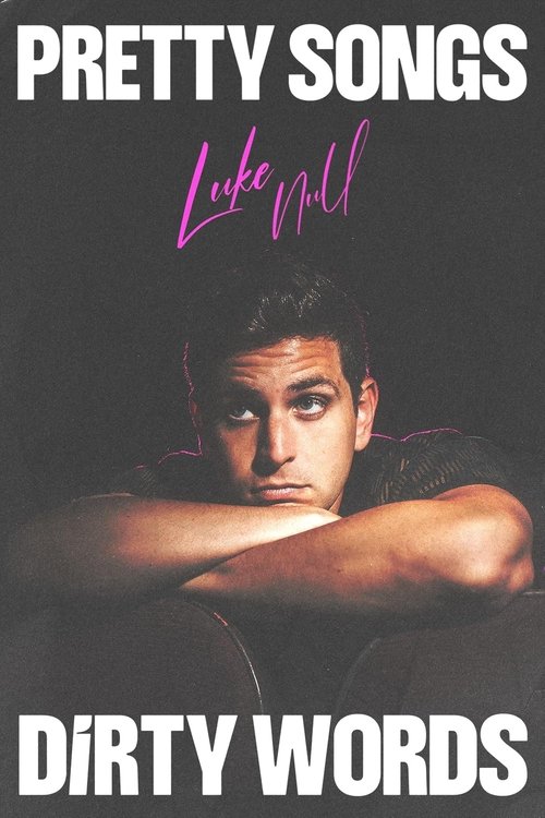 Luke Null: Pretty Songs, Dirty Words movie poster