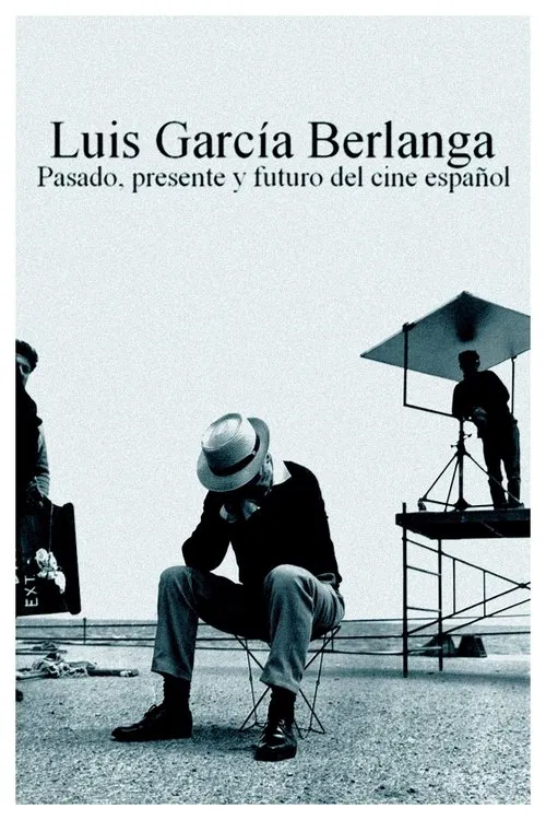 Luis García Berlanga: pasado, presente y futuro del cine español movie poster