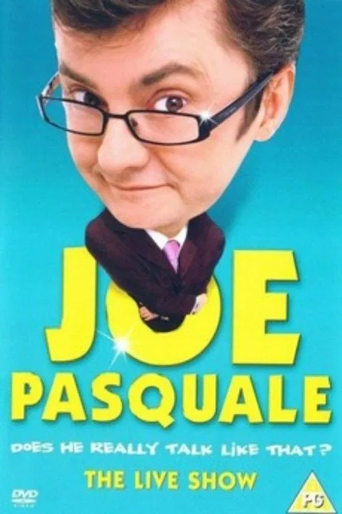 Joe Pasquale: Does He Really Talk Like That? The Live Show movie poster