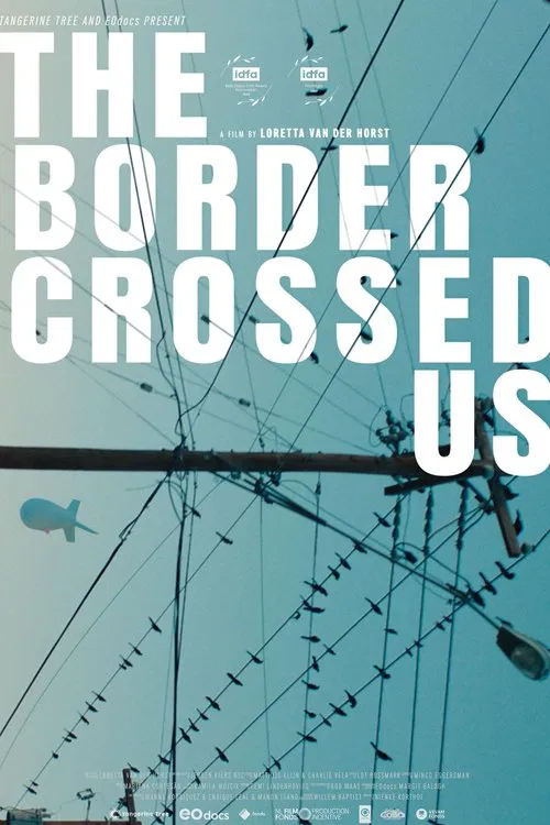 The Border Crossed Us movie poster