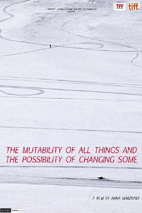 The Mutability of All Things and the Possibility of Changing Some movie poster