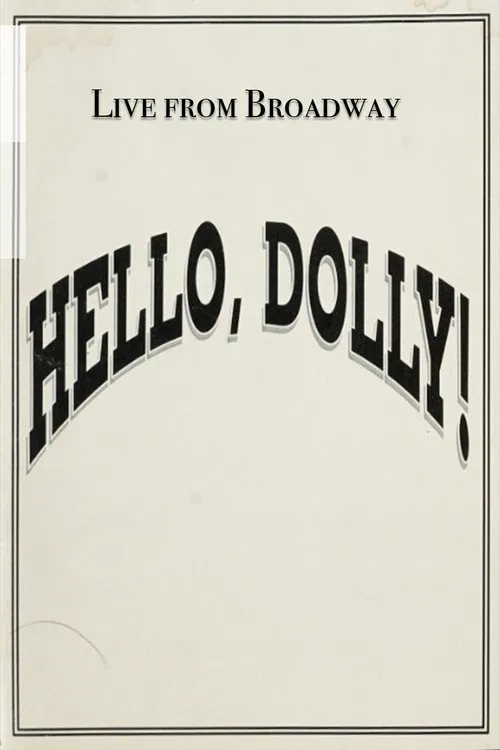 Live from Broadway: Hello, Dolly! movie poster
