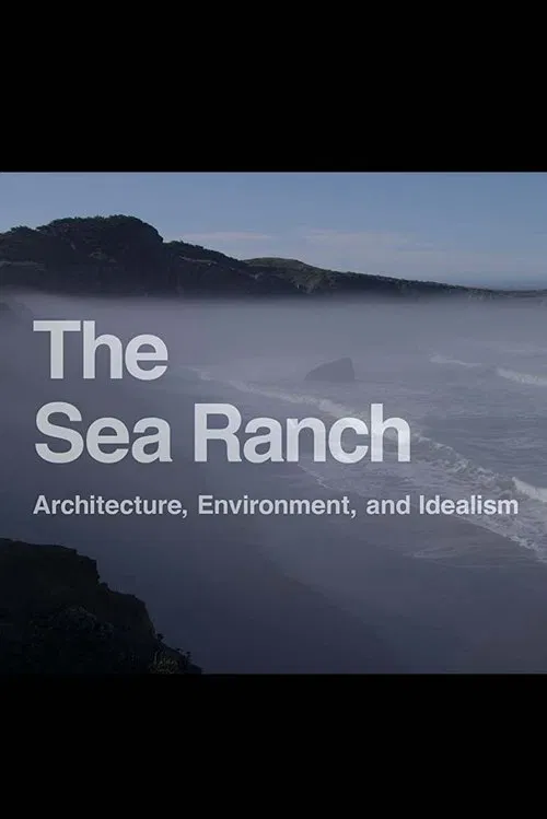 The Sea Rach: Architecture, Environment, and Idealism movie poster