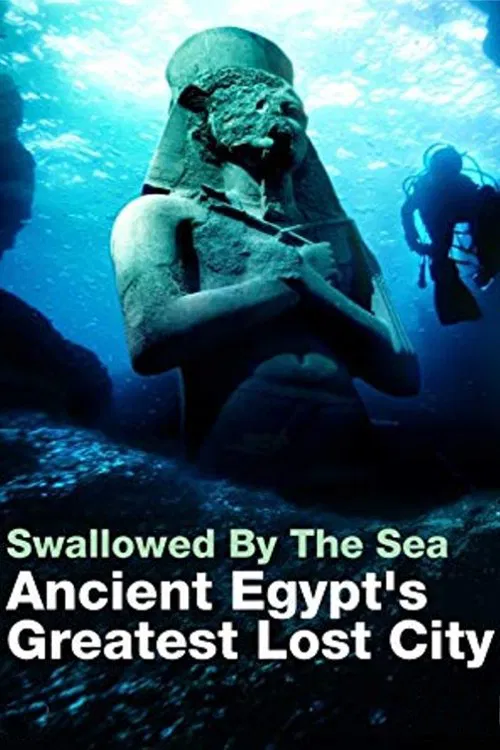 Poster do filme Swallowed By The Sea: Ancient Egypt's Greatest Lost City
