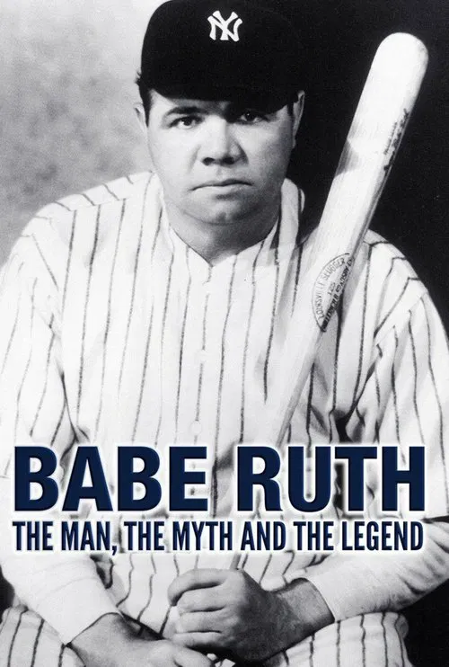 Poster do filme Babe Ruth: The Man, the Myth, the Legend