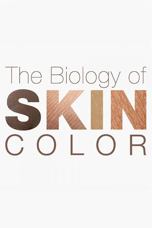 The Biology of Skin Color movie poster