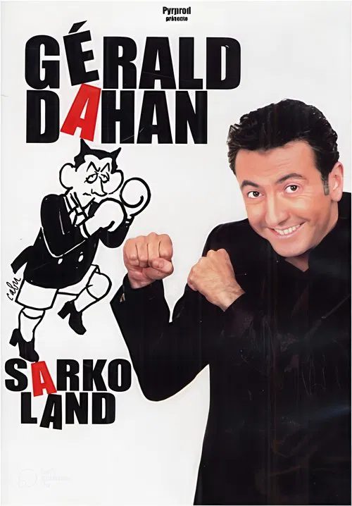 Gérald Dahan "SarkoLand" movie poster