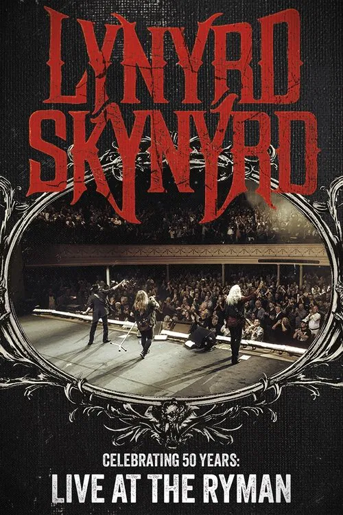 Poster do filme Lynyrd Skynyrd: Celebrating 50 Years Live at the Ryman