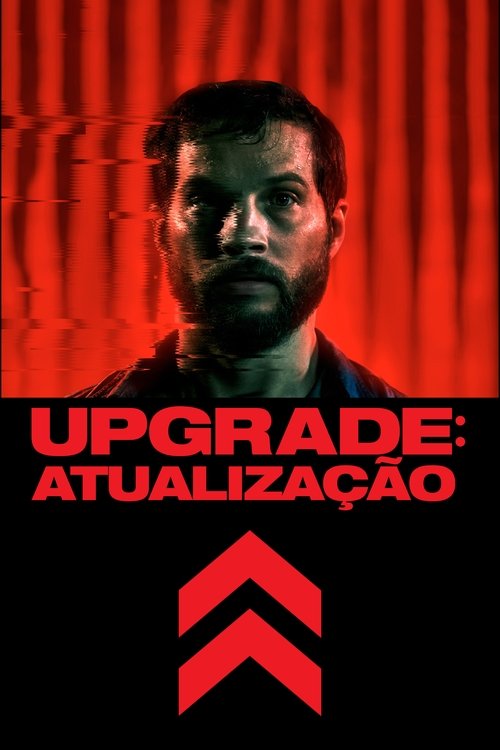 Poster do filme Upgrade: Atualização
