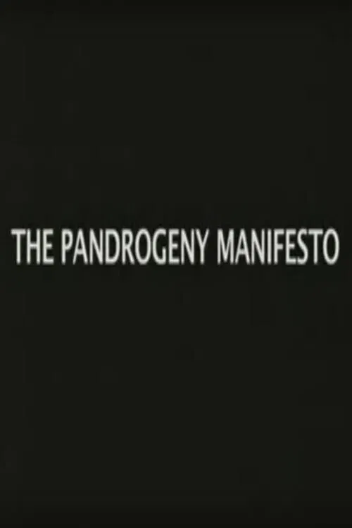 The Pandrogeny Manifesto movie poster