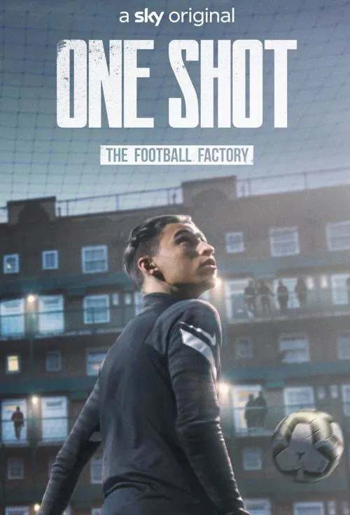 One Shot: The Football Factory tv show poster