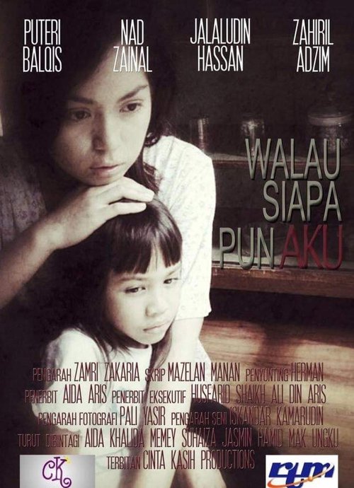 Walau Siapapun Aku movie poster