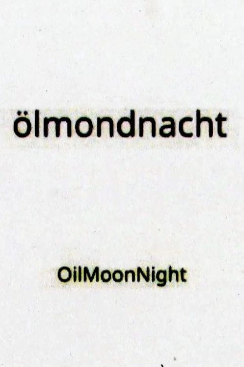 OilMoonNight movie poster