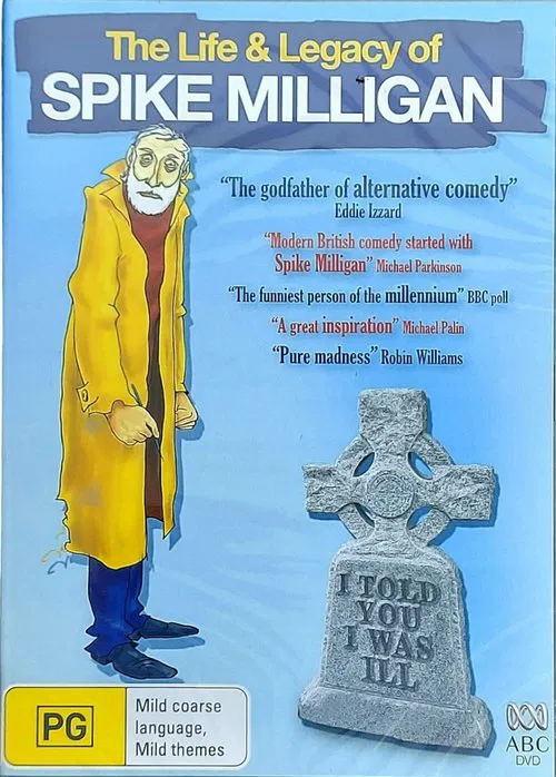 I Told You I Was Ill: The Life and Legacy of Spike Milligan movie poster