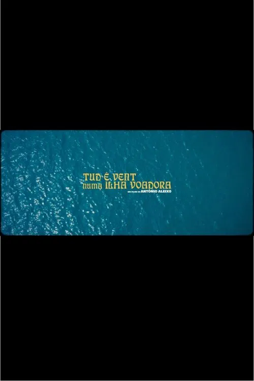 All is Wind on a Flying Island movie poster