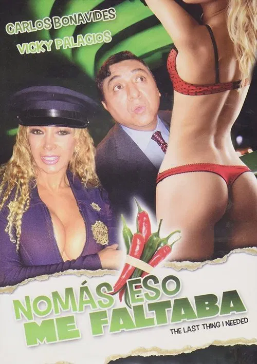 Nomás eso me faltaba movie poster