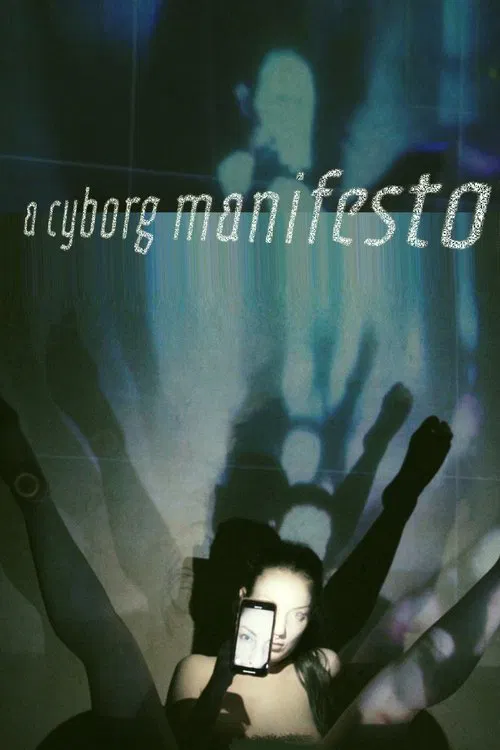 A Cyborg Manifesto movie poster