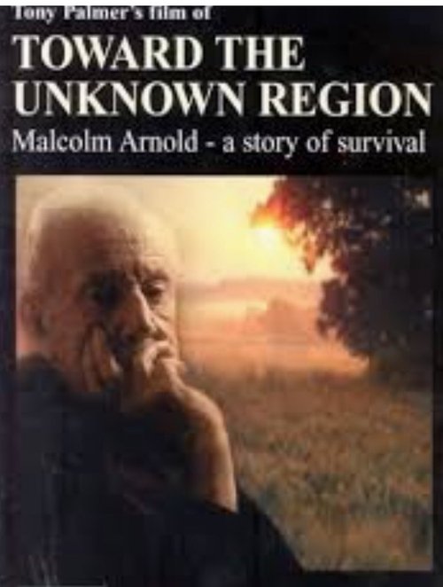Malcolm Arnold: Towards the Unknown Region movie poster