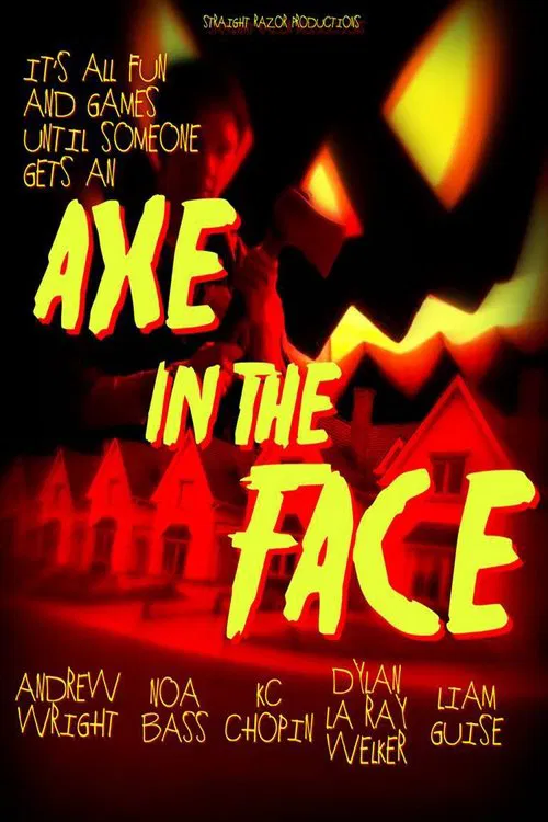 Poster do filme Axe in the Face
