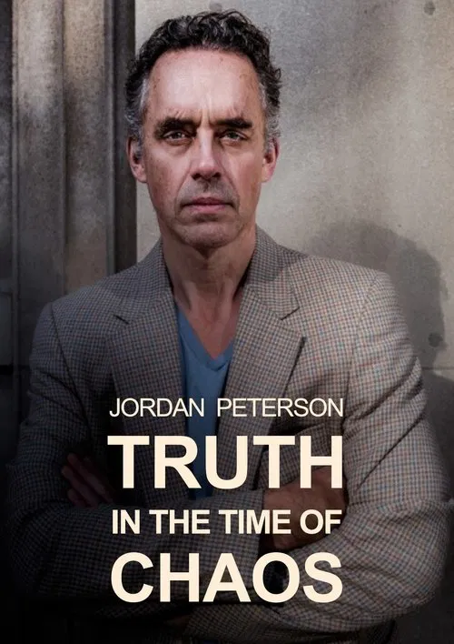 Jordan Peterson: Truth in the Time of Chaos movie poster
