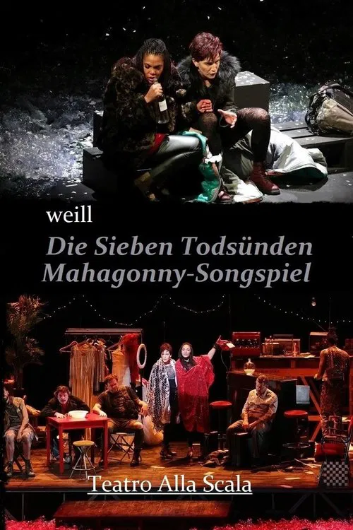 The Seven Deadly Sins / Mahagonny Song Play - Teatro Alla Scala movie poster