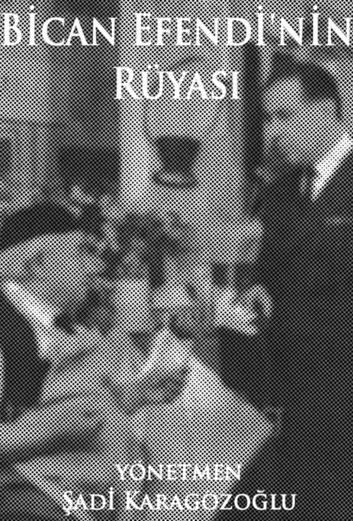 Bican Efendi'nin Rüyası movie poster