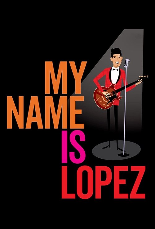 My Name is Lopez movie poster