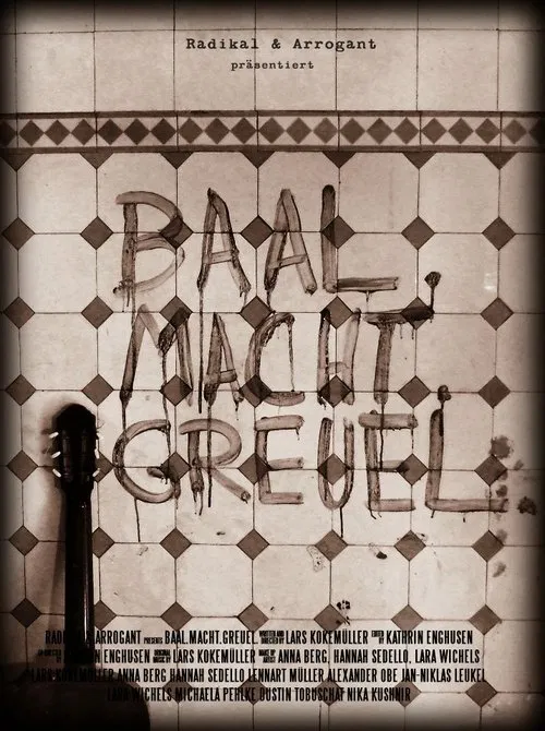 Baal. Macht. Greuel. movie poster