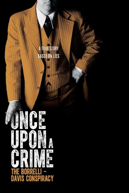 Once Upon a Crime: The Borrelli – Davis Conspiracy movie poster