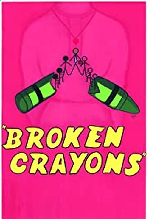 Broken Crayons movie poster