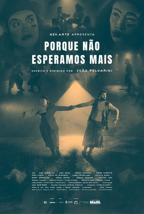 Porque Não Esperamos Mais movie poster