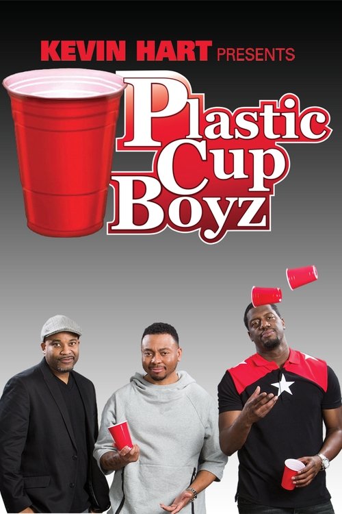 Kevin Hart Presents: Plastic Cup Boyz movie poster