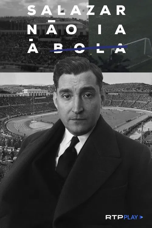 Salazar Não ia à Bola movie poster