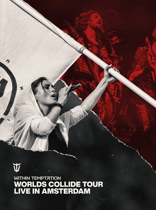 Poster do filme Within Temptation: Worlds Collide Tour Live In Amsterdam