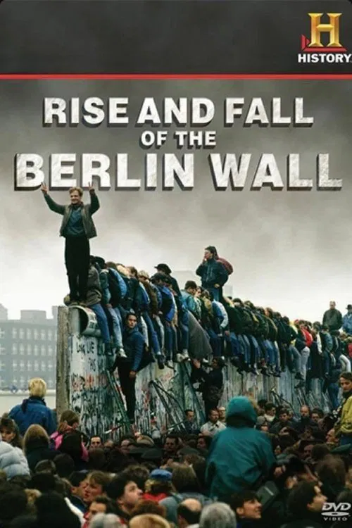 Poster do filme Rise and Fall of the Berlin Wall