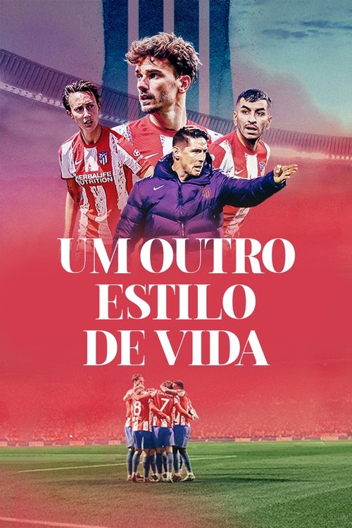 Poster da série Atlético de Madrid: Um Outro Estilo de Vida