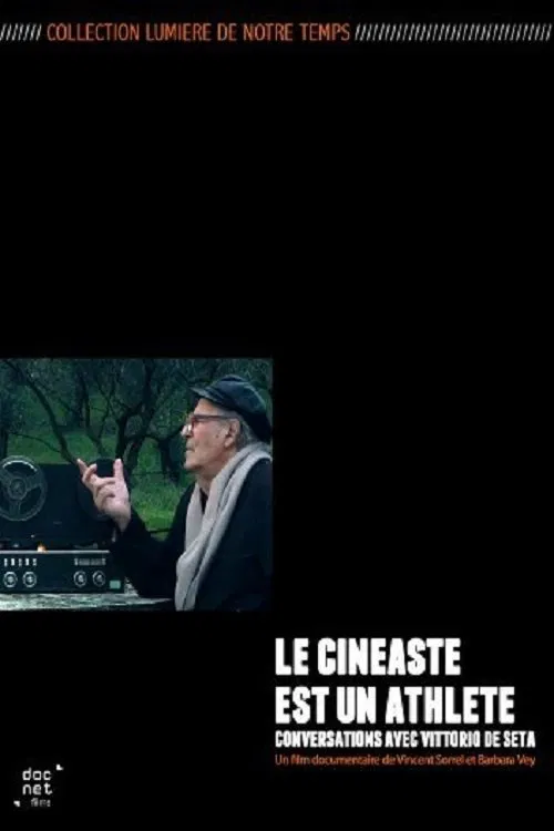 Vittorio De Seta: The Filmmaker Is an Athlete movie poster