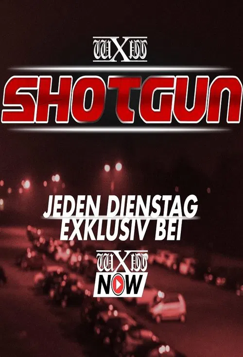 wXw Shotgun tv show poster