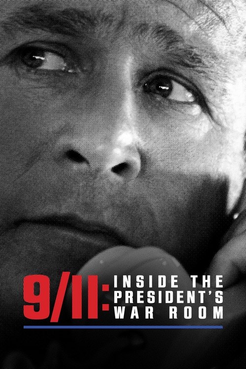 9/11: Inside the President's War Room movie poster