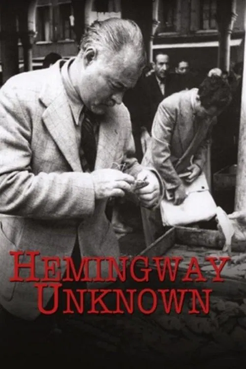 Hemingway Unknown movie poster