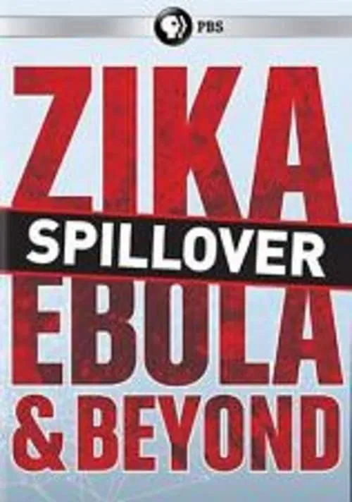 Spillover: Zika, Ebola, and Beyond movie poster