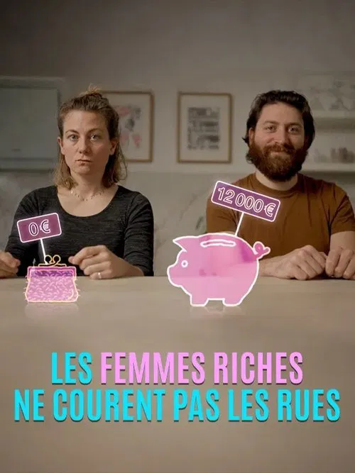 Les femmes riches ne courent pas les rues tv show poster