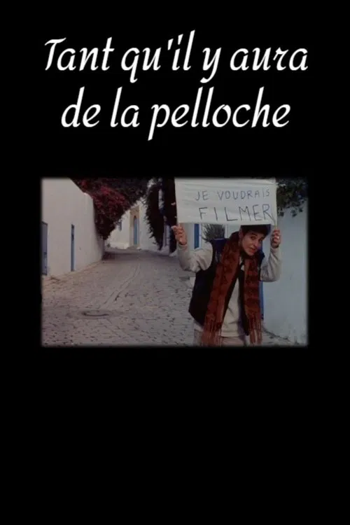 Tant qu'il y aura de la pelloche movie poster