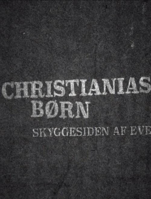 Poster do filme Christianias Børn: Skyggesiden af eventyret