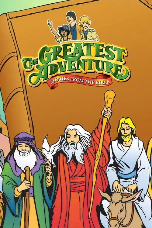 The Greatest Adventure: Stories from the Bible tv show poster